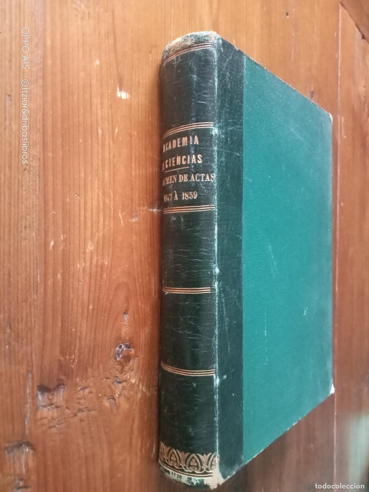 books: VV.AA. - RESUMEN DE LAS ACTAS DE LA ACADEMIA REAL DE CIENCIAS DE MADRID DE 1847 A 1859
