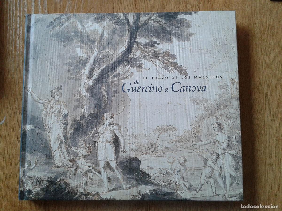 Libri di seconda mano: VV.AA. - EL TRAZO DE LOS MAESTROS. DE GUERCINO A CANOVA