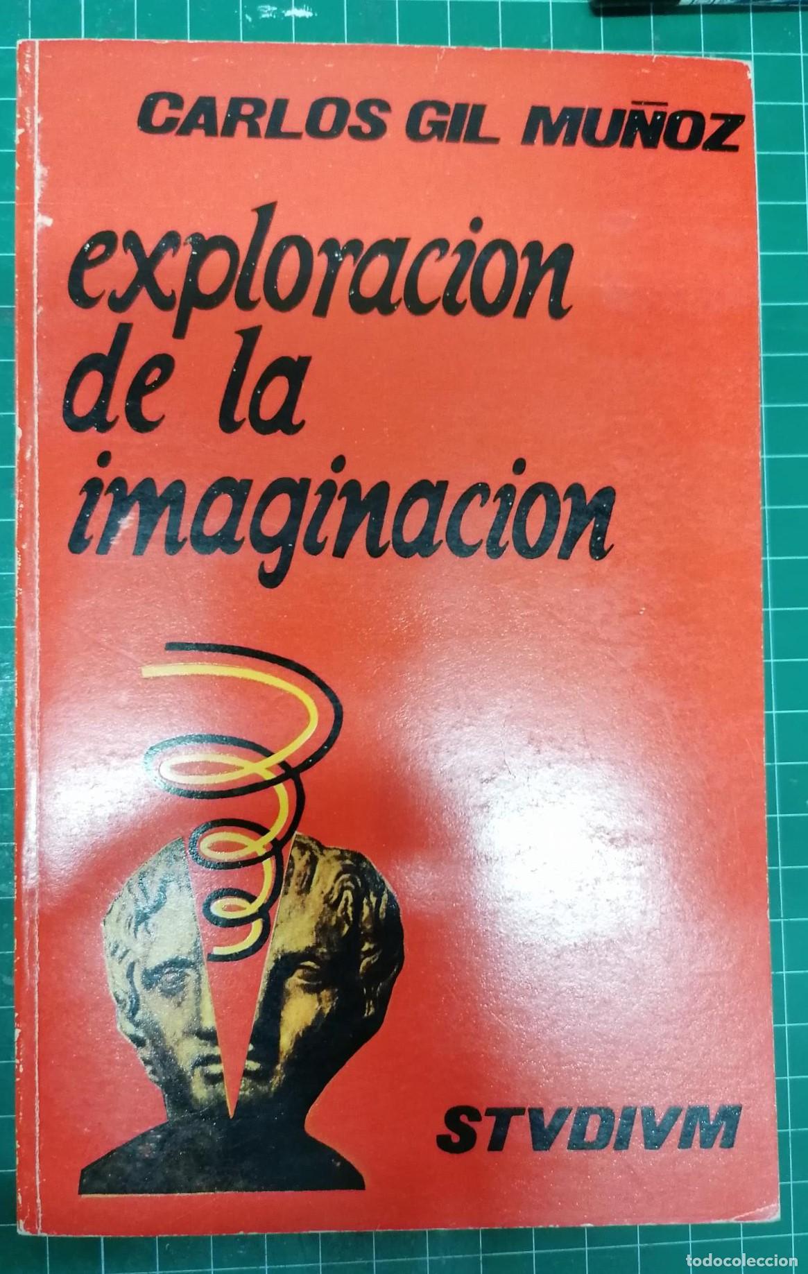 books: Gil Mu&ntilde;oz, Carlos - EXPLORACI&Oacute;N DE LA IMAGINACI&Oacute;N