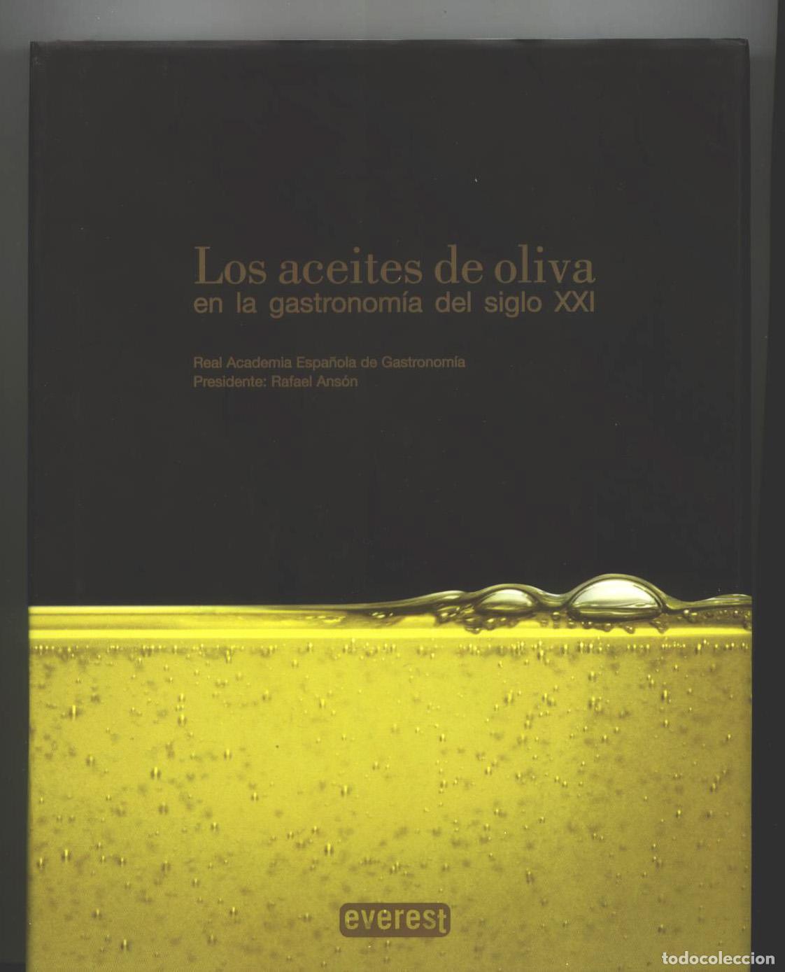 books: vvaa - LOS ACEITES DE OLIVA EN LA GASTRONOMIA DEL SIGLO XXI