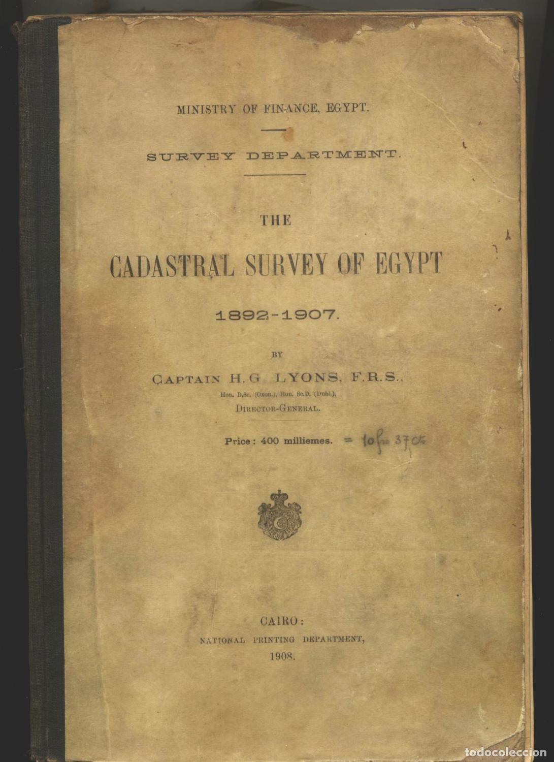 B&uuml;cher: H.G. Lyons, F.R.S - THE CADASTRAL SURVEY OF EGYPT. 1892 - 1907