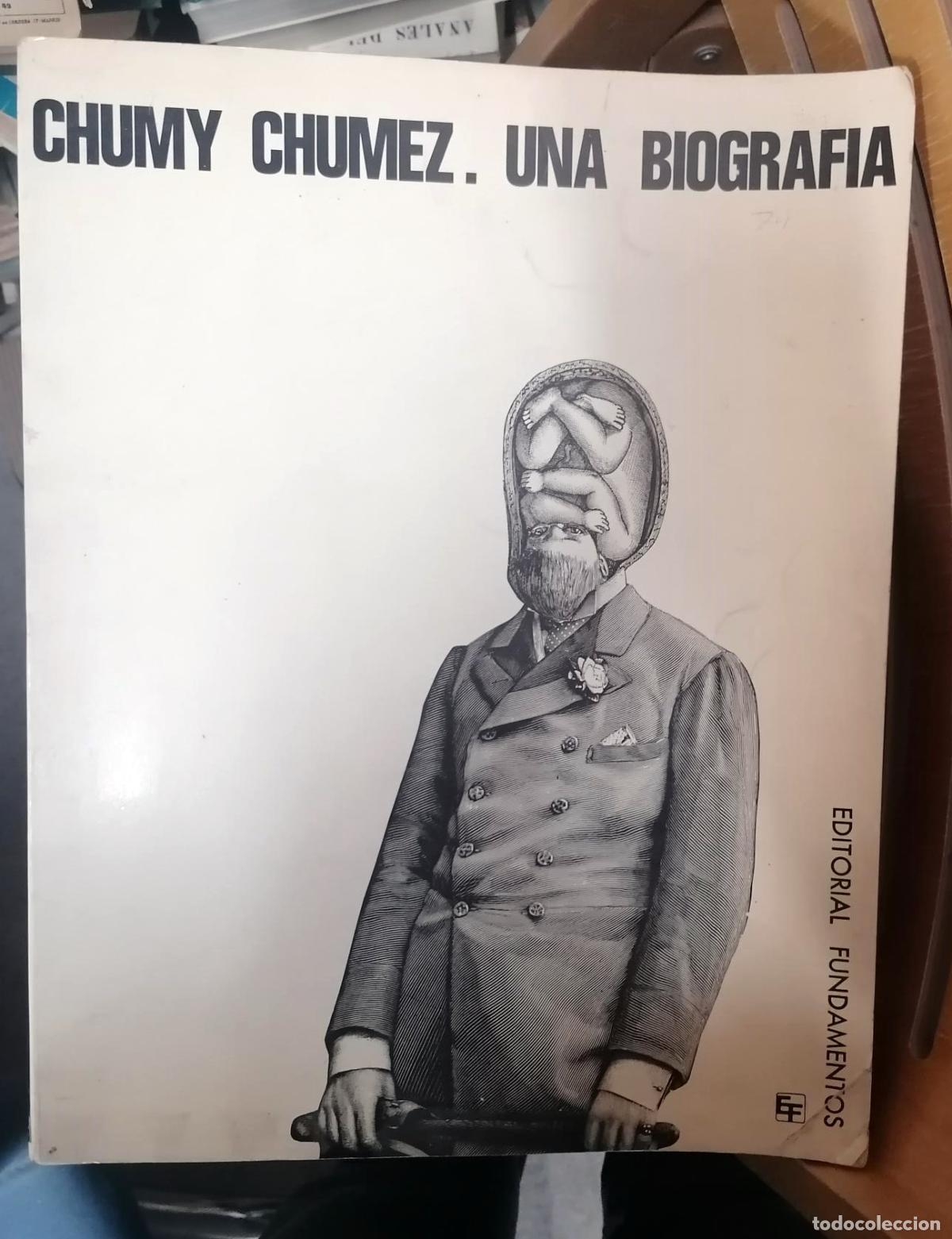 Libros: CHUMY CHUMEZ. UNA BIOGRAFIA - Foto 1