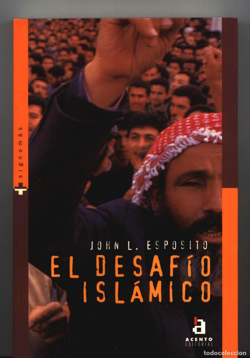 Libros: John L. Esposito - EL DESAFIO ISLAMICO - Foto 1