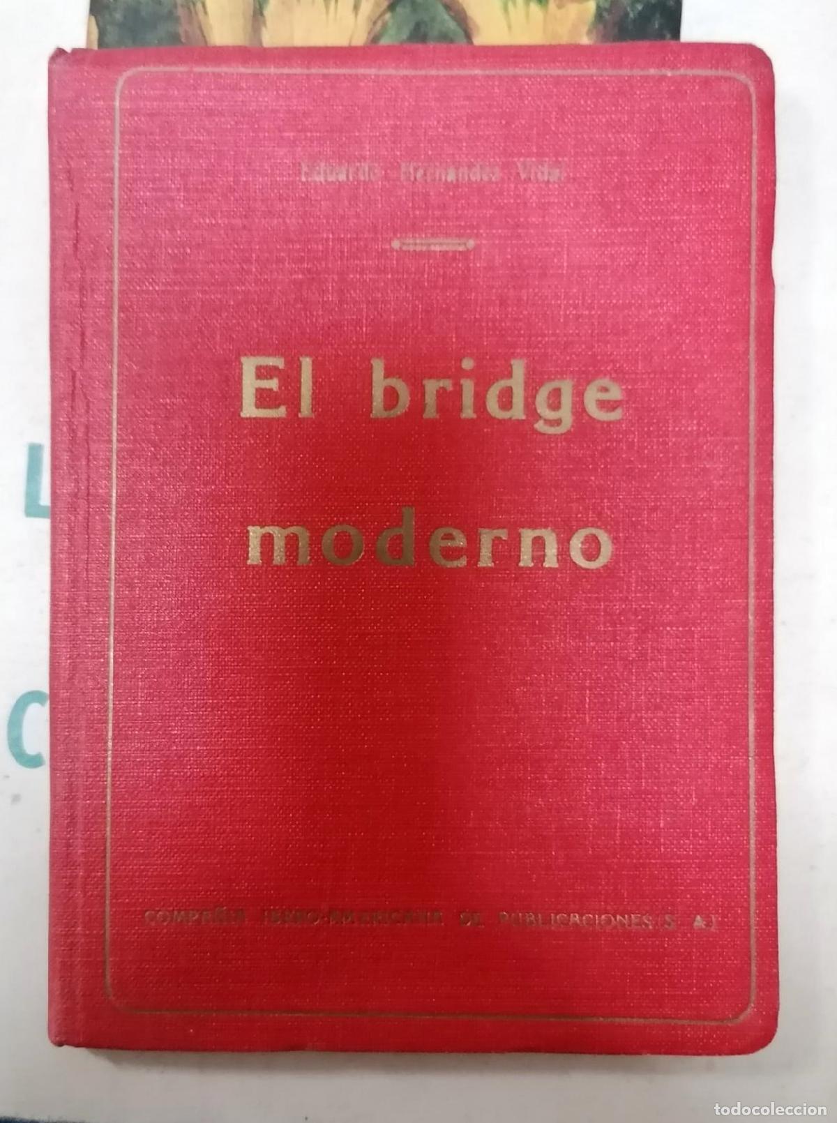 Libros: Eduardo Hern&aacute;ndez Vidal - EL BRIDGE MODERNO - Foto 1