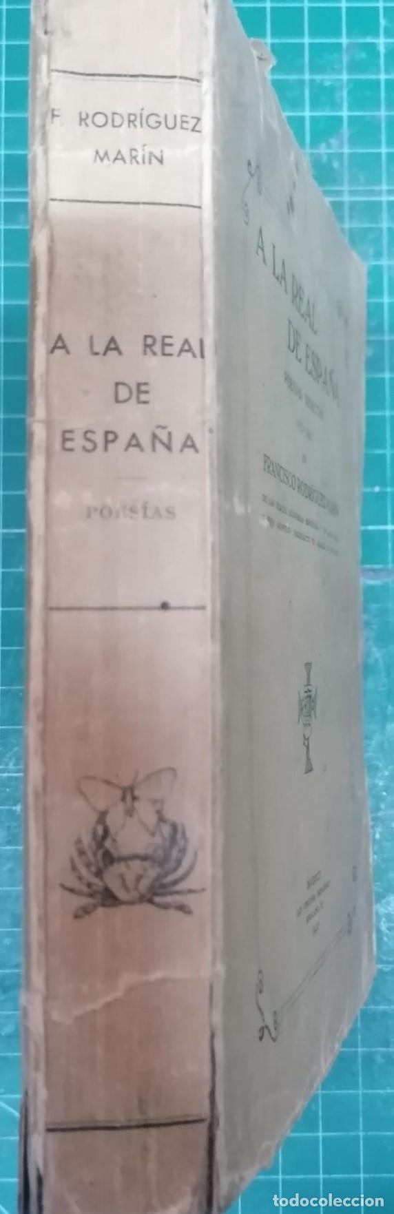 B&uuml;cher: Rodr&iacute;guez Mar&iacute;n, Francisco - A LA REAL DE ESPA&Ntilde;A. POES&Iacute;AS SELECTAS (1871-1941)