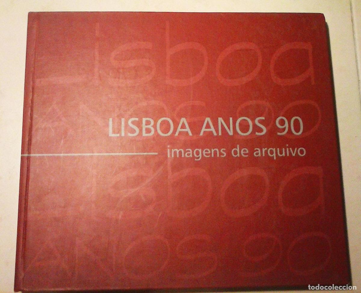 B&uuml;cher: VVAA - LISBOA. ANOS 90. IMAGENS DE ARQUIVO
