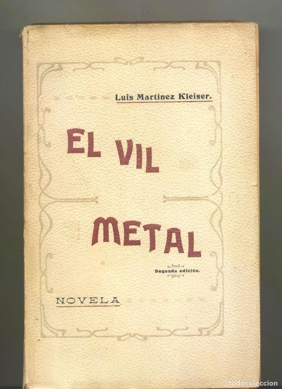 Libros: Luis Mart&iacute;nez Kleiser - EL VIL METAL - Foto 1