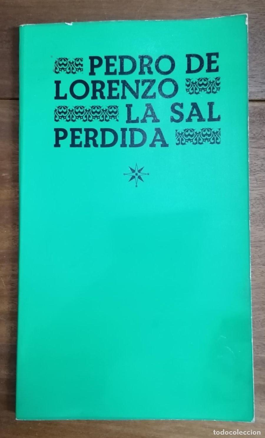 Libros: Pedro de Lorenzo - LA SAL PERDIDA - Foto 1