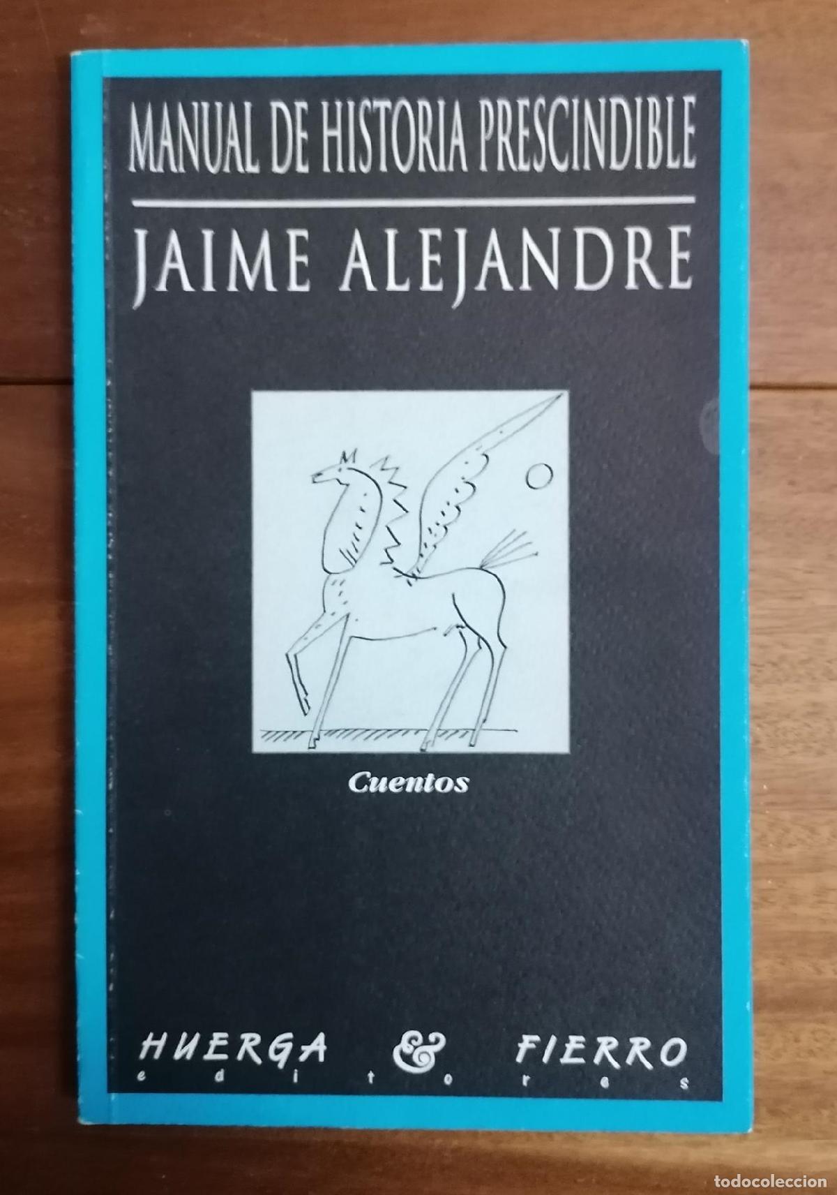 Libros: Jaime Alejandre - MANUAL DE HISTORIA PRESCINDIBLE - Foto 1