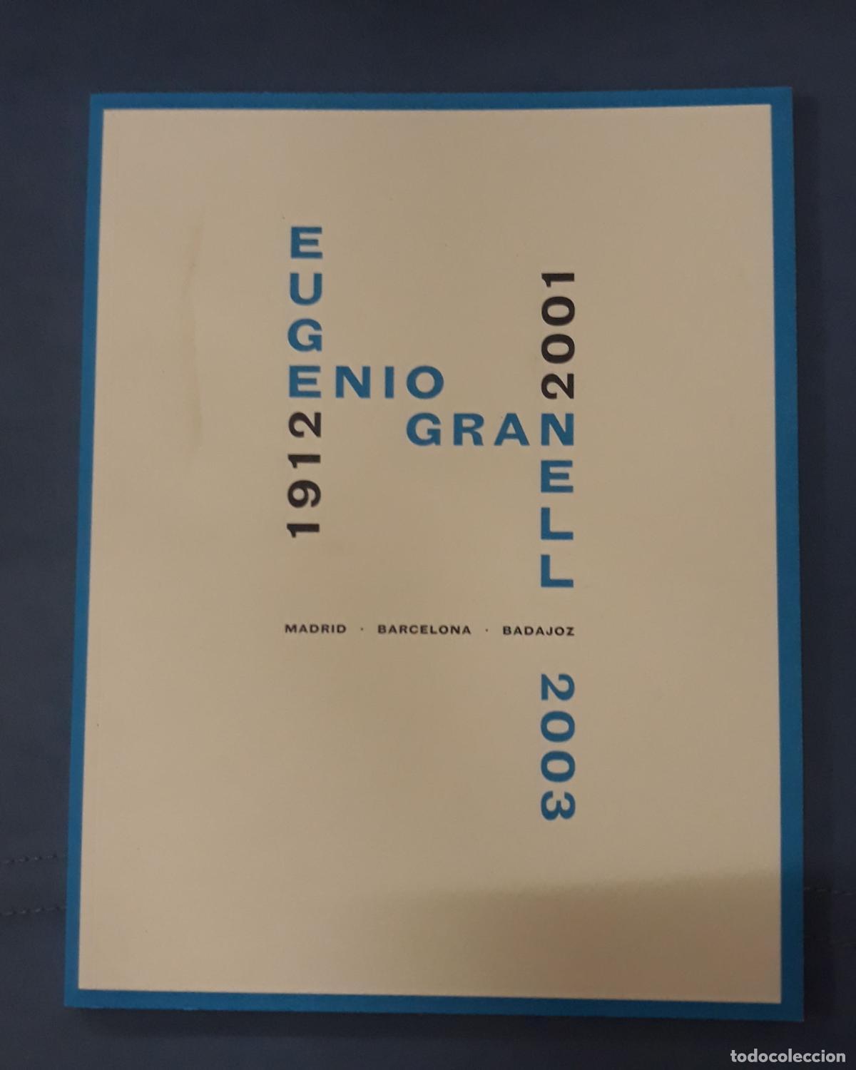 Libros: vvaa - EUGENIO GRANELL. 1912 - 2001 - 2003 - Foto 1