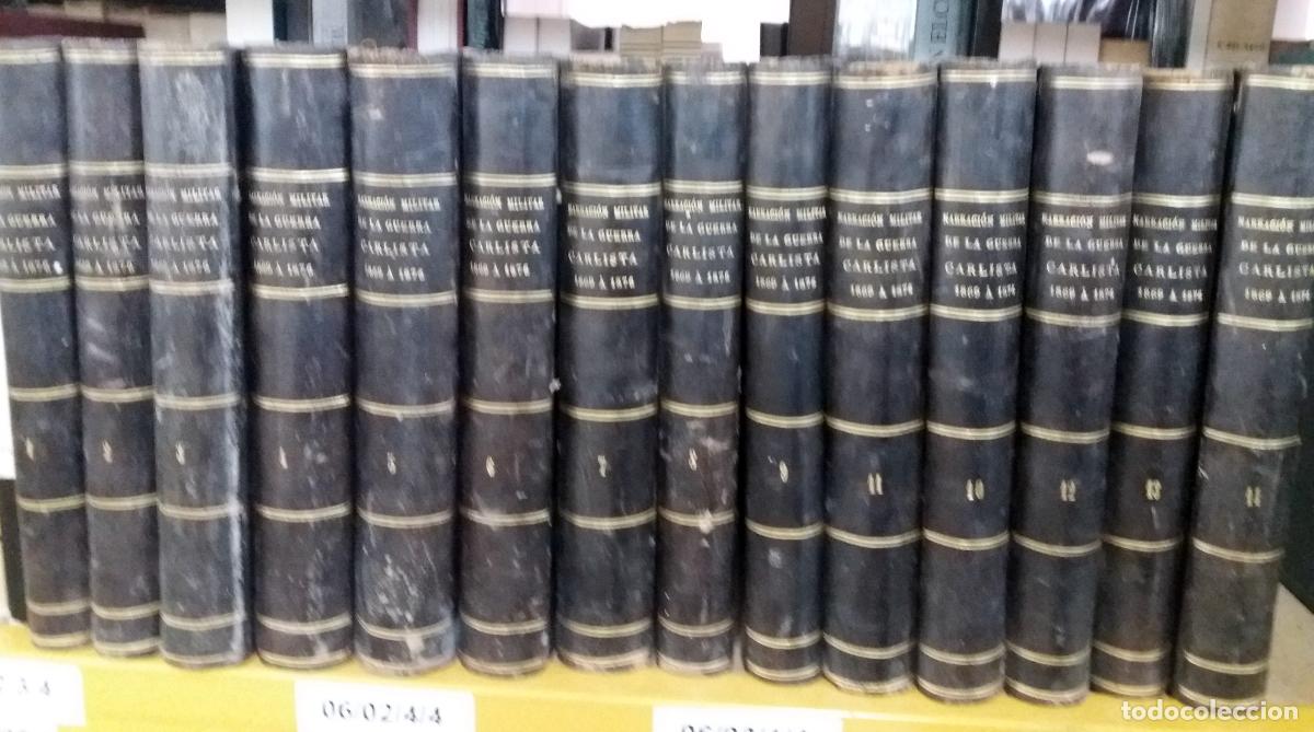 Livros em segunda m&atilde;o: NARRACION MILITAR DE LA GUERRA CARLISTA DE 1869 A 1876. 14 Vols. Completo a falta del atlas
