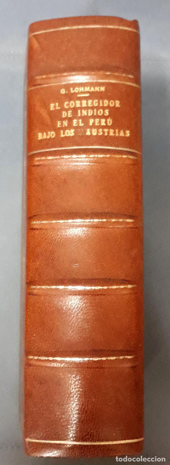 books: Guillermo Lohmann Villena - EL CORREGIDOR DE INDIOS EN EL PERU BAJO LOS AUSTRIAS