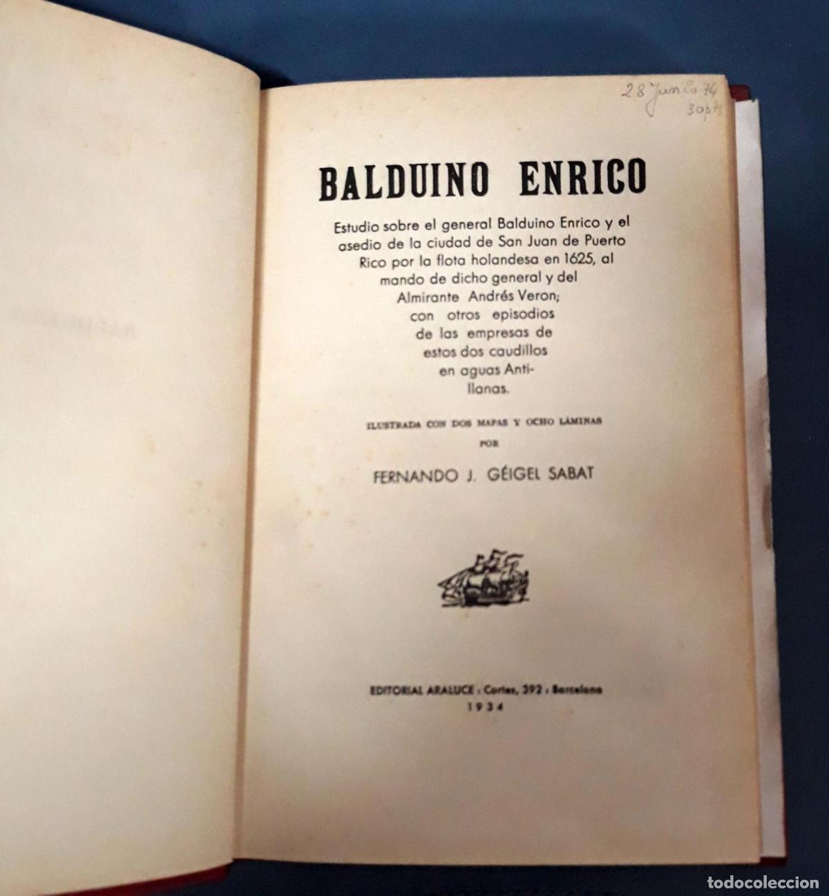 Libros: Fernando J. Geigel Sabat - BALDUINO ENRICO. Estudio sobre el general Balduino Enrico y el asedio de - Foto 4