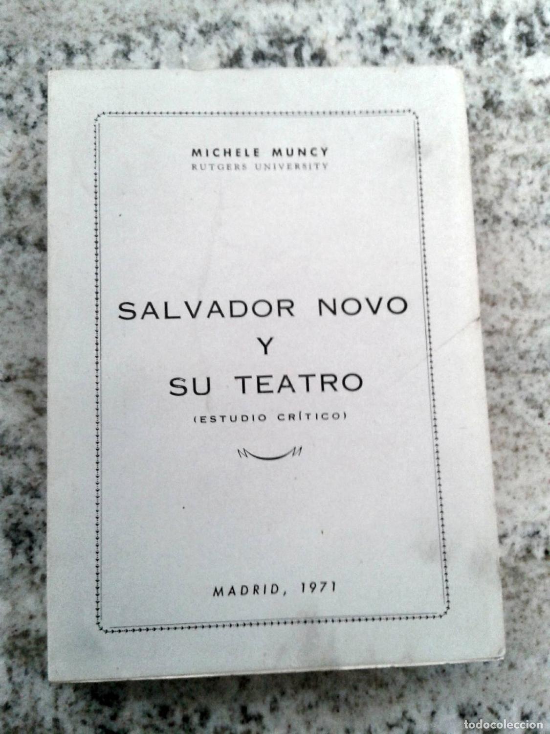 B&uuml;cher: Michele Muncy - SALVADOR NOVO Y SU TEATRO (ESTUDIO CR&Iacute;TICO)