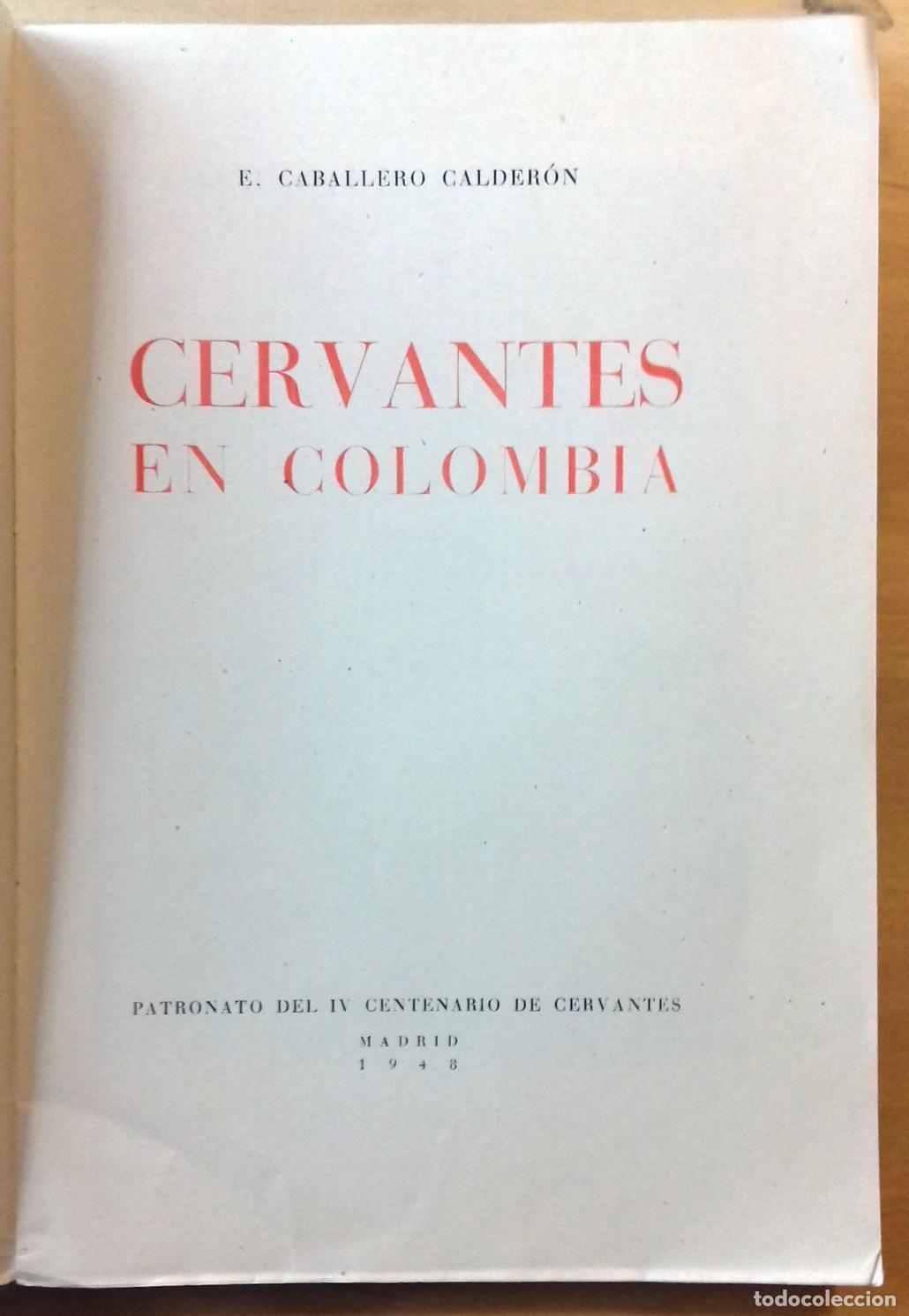 Libros: E. Caballero Calderon - CERVANTES EN COLOMBIA - Foto 4