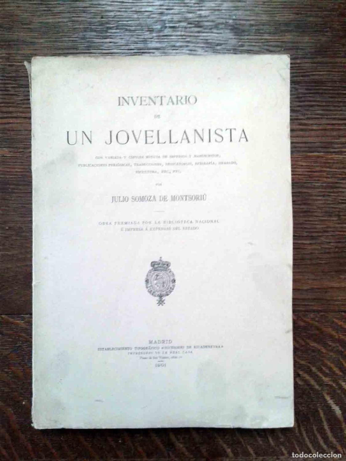 Libri di seconda mano: Julio Somoza de Montsori&uacute; - INVENTARIO DE UN JOVELLANISTA. Con variada y copiosa noticia de impresos