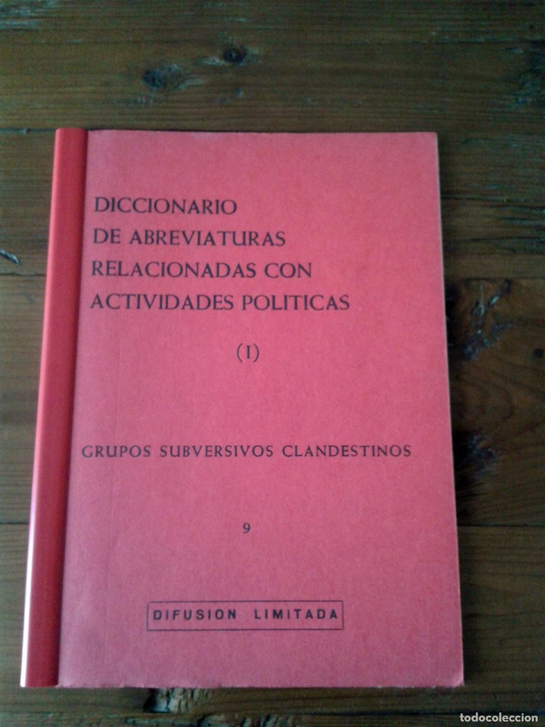 Libros: DICCIONARIO DE ABREVIATURAS RELACIONADAS CON ACTIVIDADES POLITICAS. Grupos subversivos clandestinos