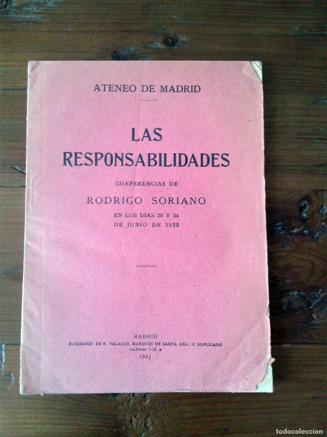 Libri di seconda mano: Rodrigo Soriano Barroeta-Aldama - LAS RESPONSABILIDADES. Conferencias en los d&iacute;as 20 y 24 de Junio d
