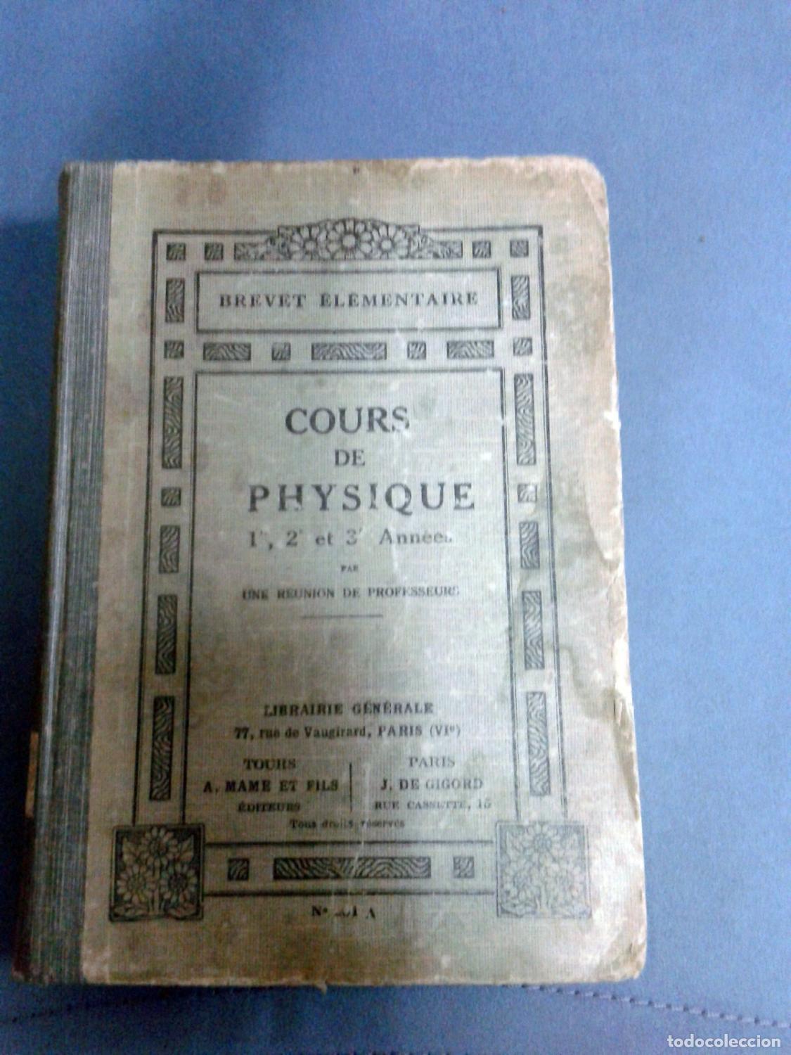 Livres: vvaa - COURS DE PHYSIQUE par Une r&eacute;union de professeurs. Les trois Ann&eacute;es r&eacute;unies. Brevet &eacute;l&eacute;mentair