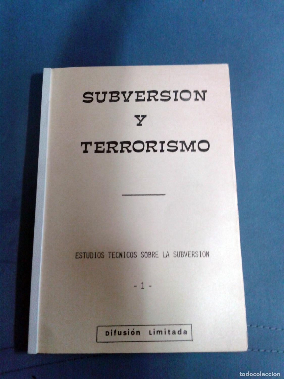 Libri di seconda mano: SUBVERSION Y TERRORISMO. Estudios t&eacute;cnicos sobre la subversion. 1. Difusi&oacute;n limitada