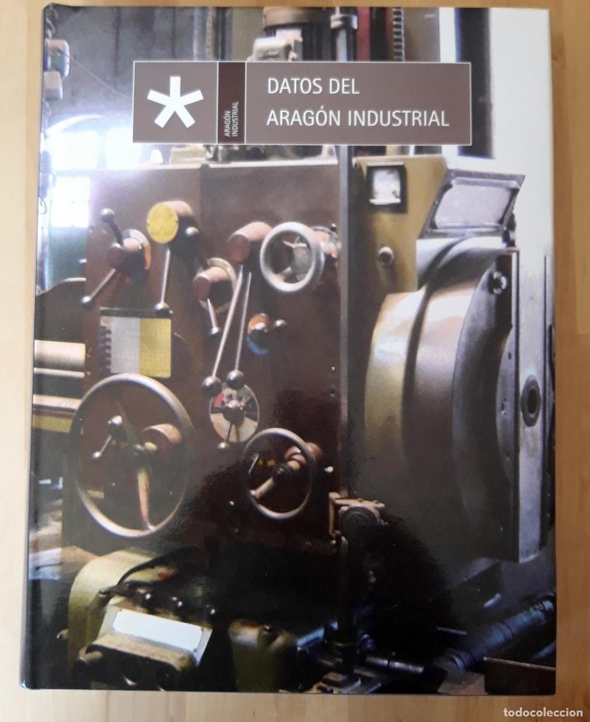 Libros: VV.AA. - DATOS DEL ARAG&Oacute;N INDUSTRIAL