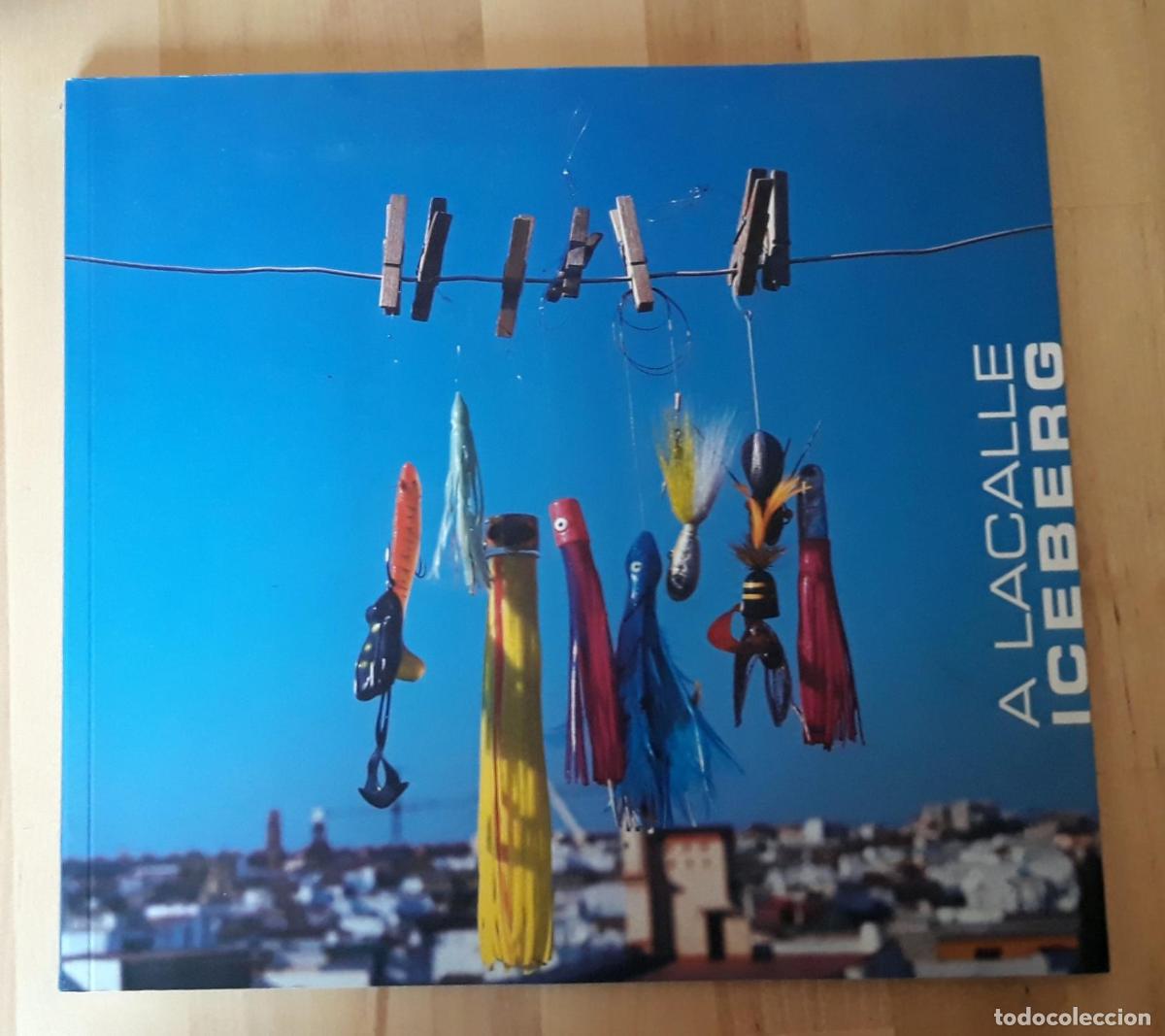 Libros: Abraham Lacalle - ABRAHAM LACALLE. ICEBERG - Foto 1