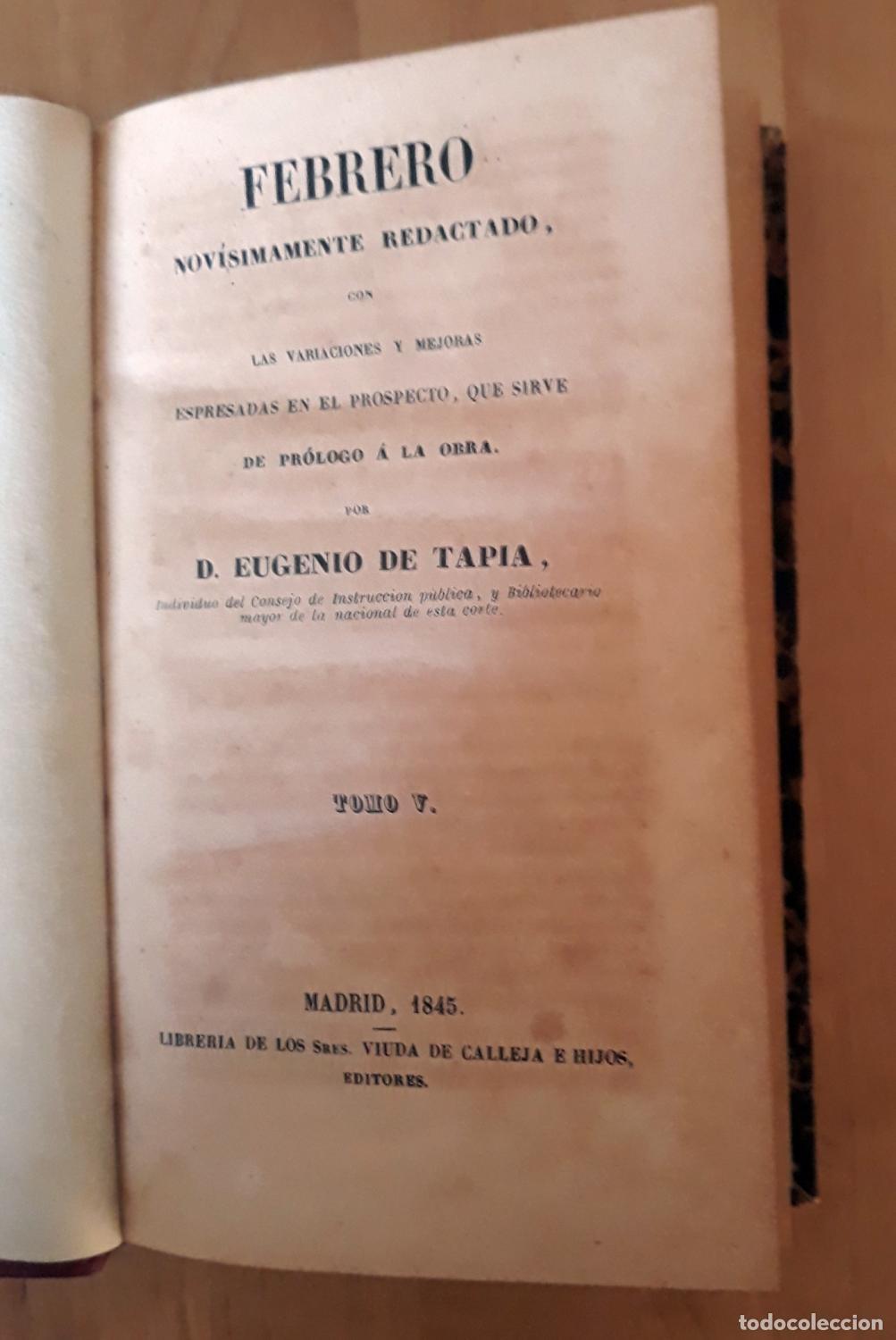Livros em segunda m&atilde;o: Eugenio de Tapia - FEBRERO NOVISIMAMENTE REDACTADO, CON LAS VARIACIONES Y MEJORAS ESPRESADAS EN EL P
