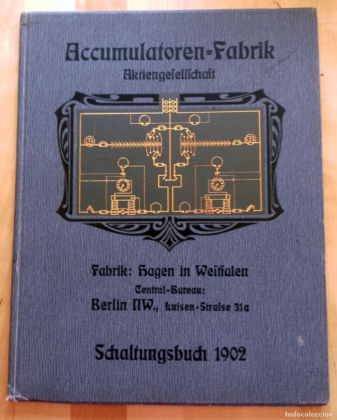 Libri di seconda mano: SCHALTUNGSBUCH F&Uuml;R ELEKTRISCHE ANLAGEN MIT ACCUMULATOREN