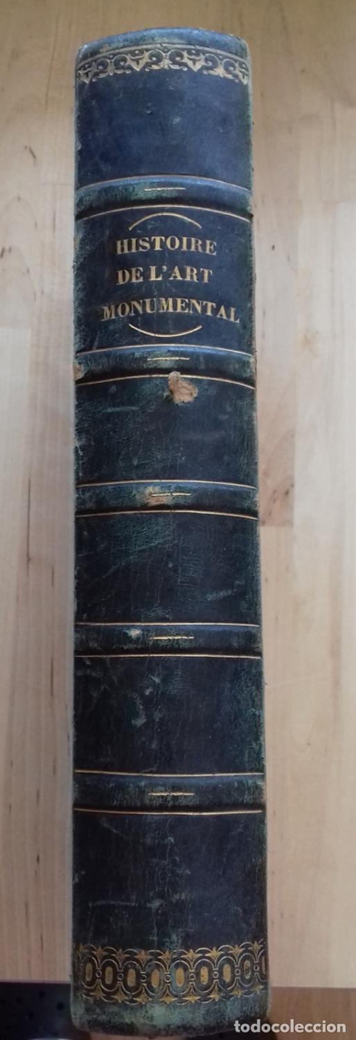 Livres: L. Batissier - HISTOIRE DE L'ART MONUMENTAL DANS L'ANTIQUITE ET AU MOYEN AGE SUIVIE D'UN TRAITE DE L
