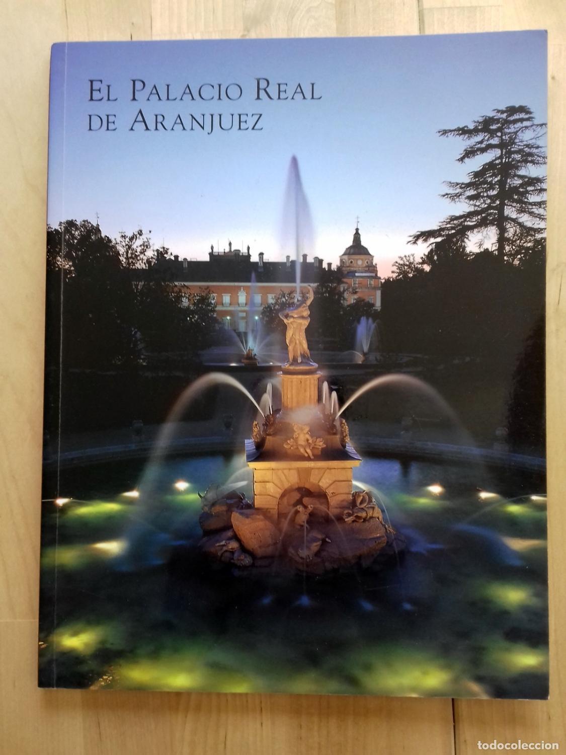 Libros: Jos&eacute; Luis Sancho - EL PALACIO REAL DE ARANJUEZ - Foto 1