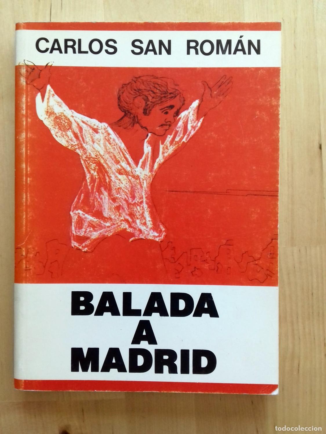Libros: Carlos San Rom&aacute;n - BALADA A MADRID - Foto 1