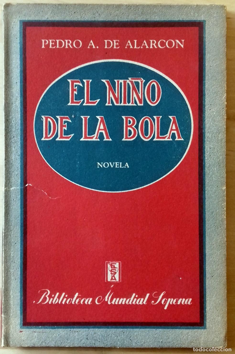 Libros: Pedro Antonio de Alarc&oacute;n - EL NI&Ntilde;O DE LA BOLA - Foto 1