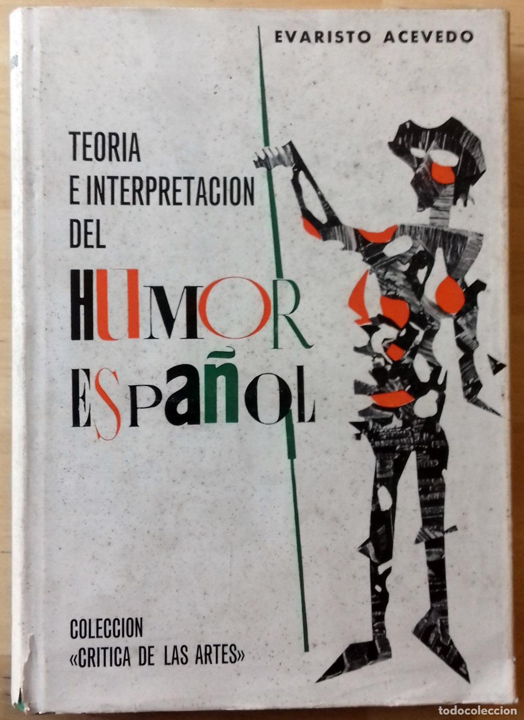 Libros: Evaristo Acevedo - TEOR&Iacute;A E INTERPRETACI&Oacute;N DEL HUMOR ESPA&Ntilde;OL - Foto 1