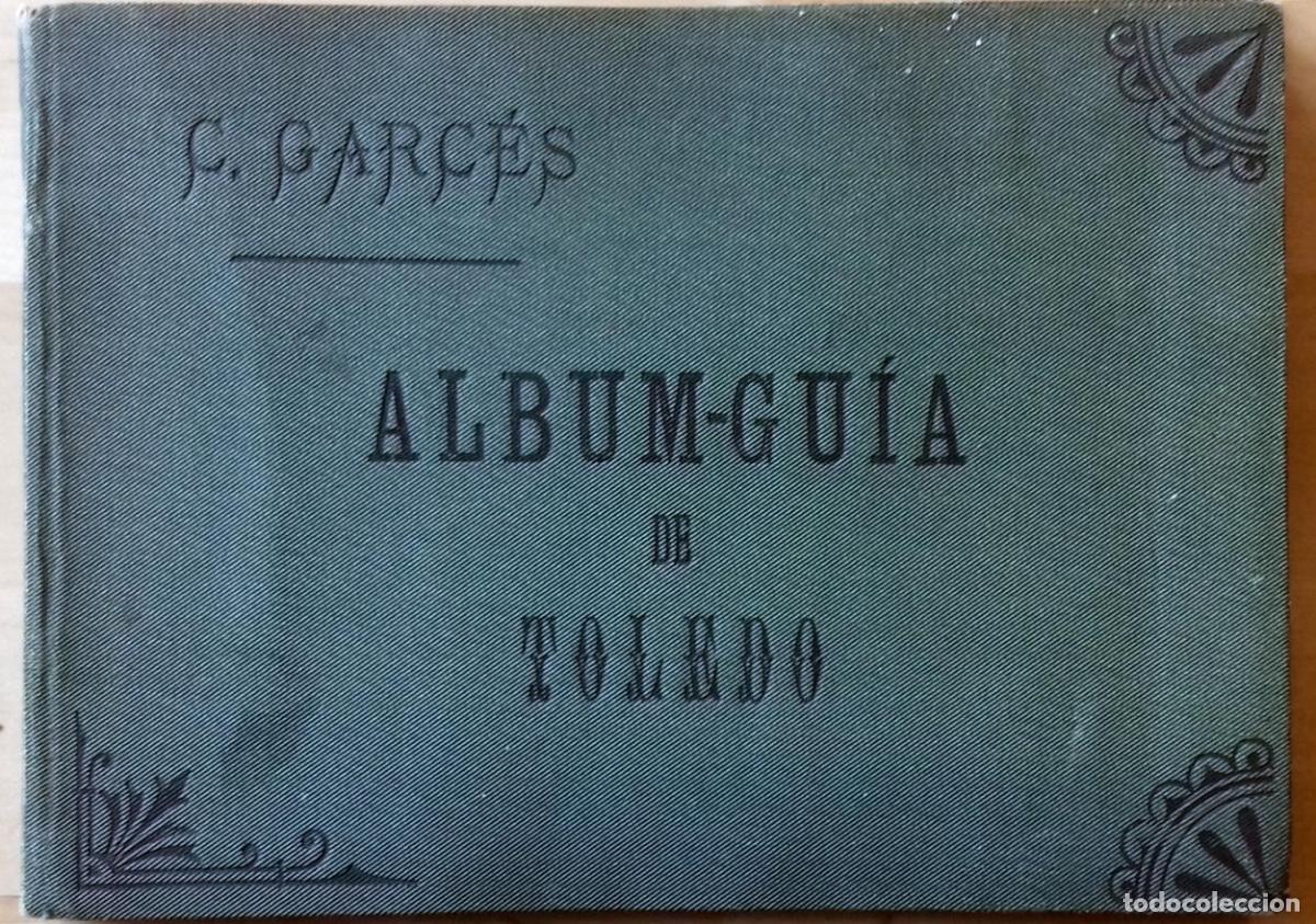 B&uuml;cher: Constantino Garc&eacute;s y Vera (texto e ilustraciones) - ALBUM-GU&Iacute;A DE TOLEDO