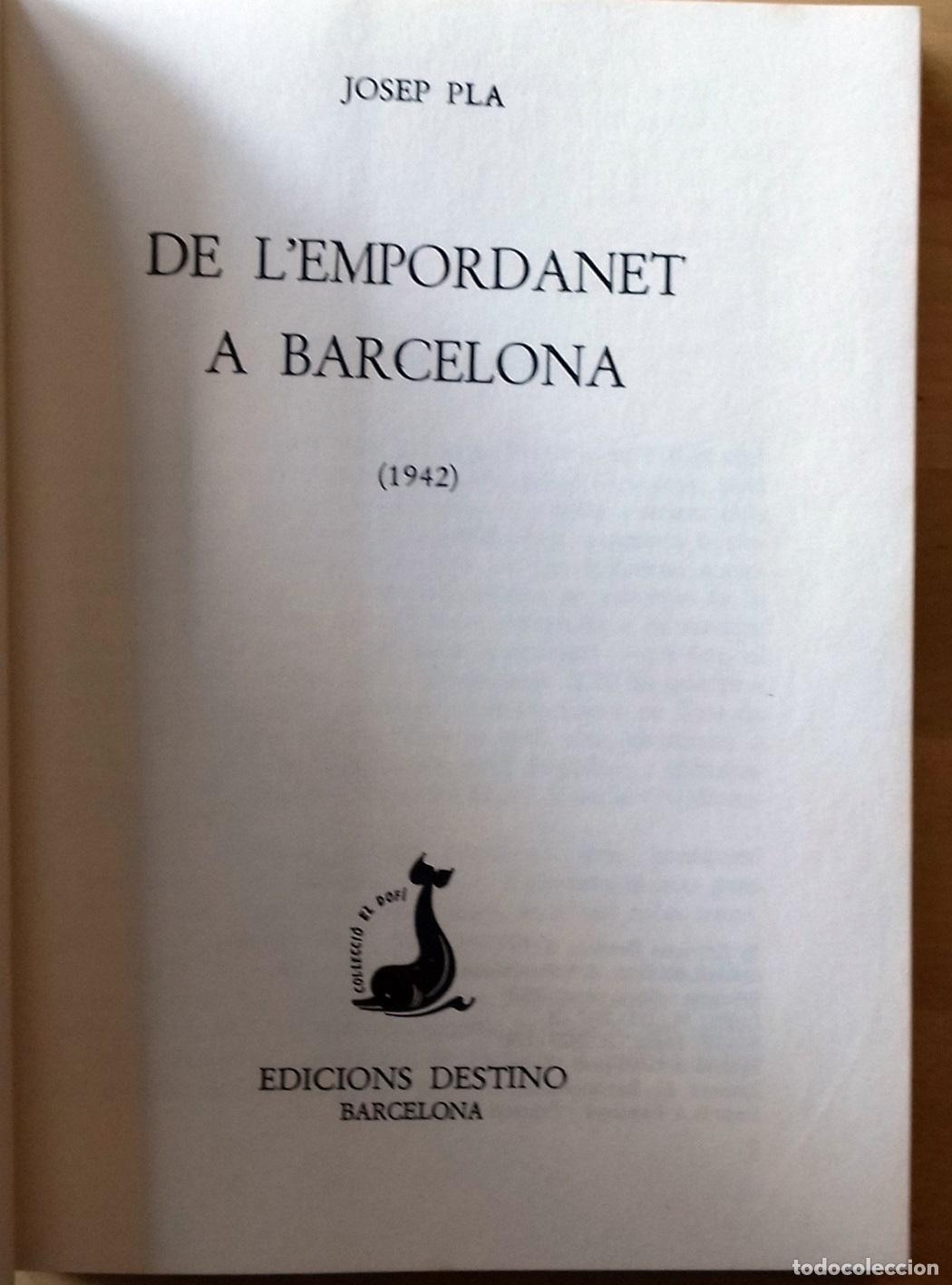 Libros: Josep Pla - DE LEMPORDANET A BARCELONA (1942) - Foto 2