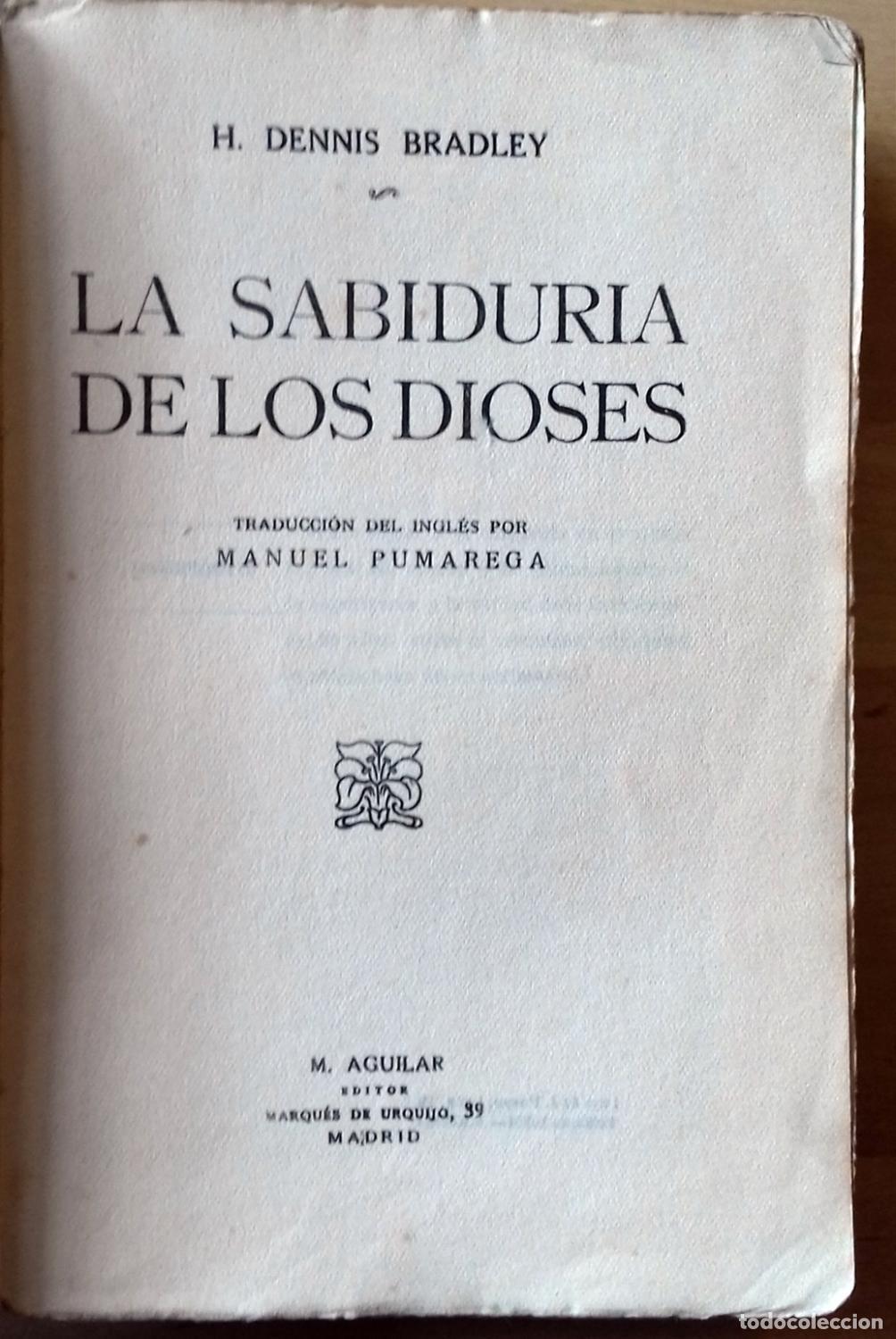 Libros: H. Dennis Bradley - LA SABIDUR&Iacute;A DE LOS DIOSES - Foto 3