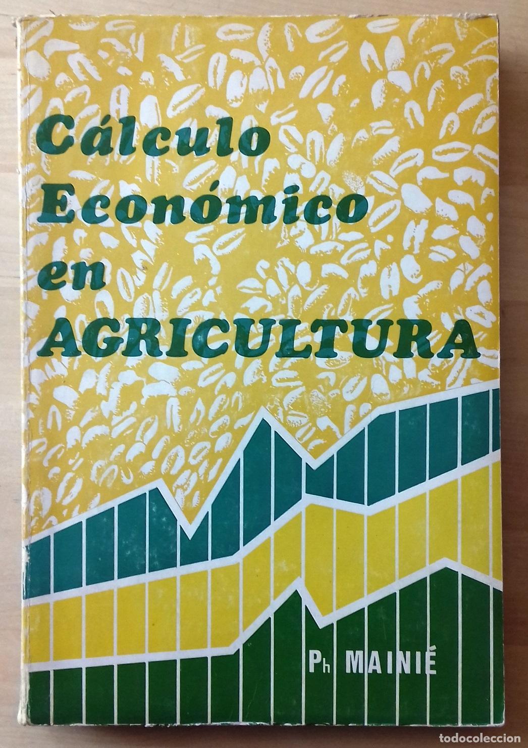 books: Ph. Maini&eacute; - C&Aacute;LCULO ECON&Oacute;MICO EN AGRICULTURA. APLICACI&Oacute;N DE LOS PROGRAMAS LINEALES Y DE JUEGOS