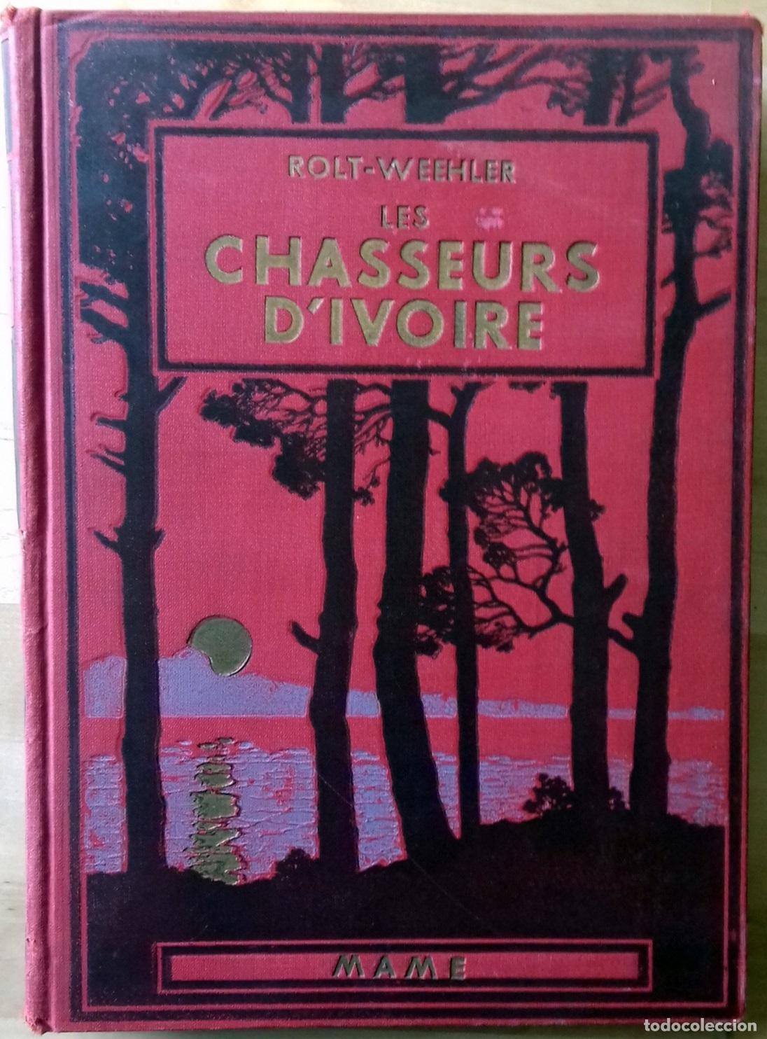 Libri di seconda mano: F. Rolt-Wheeler - LES CHASSEURS D'IVOIRE