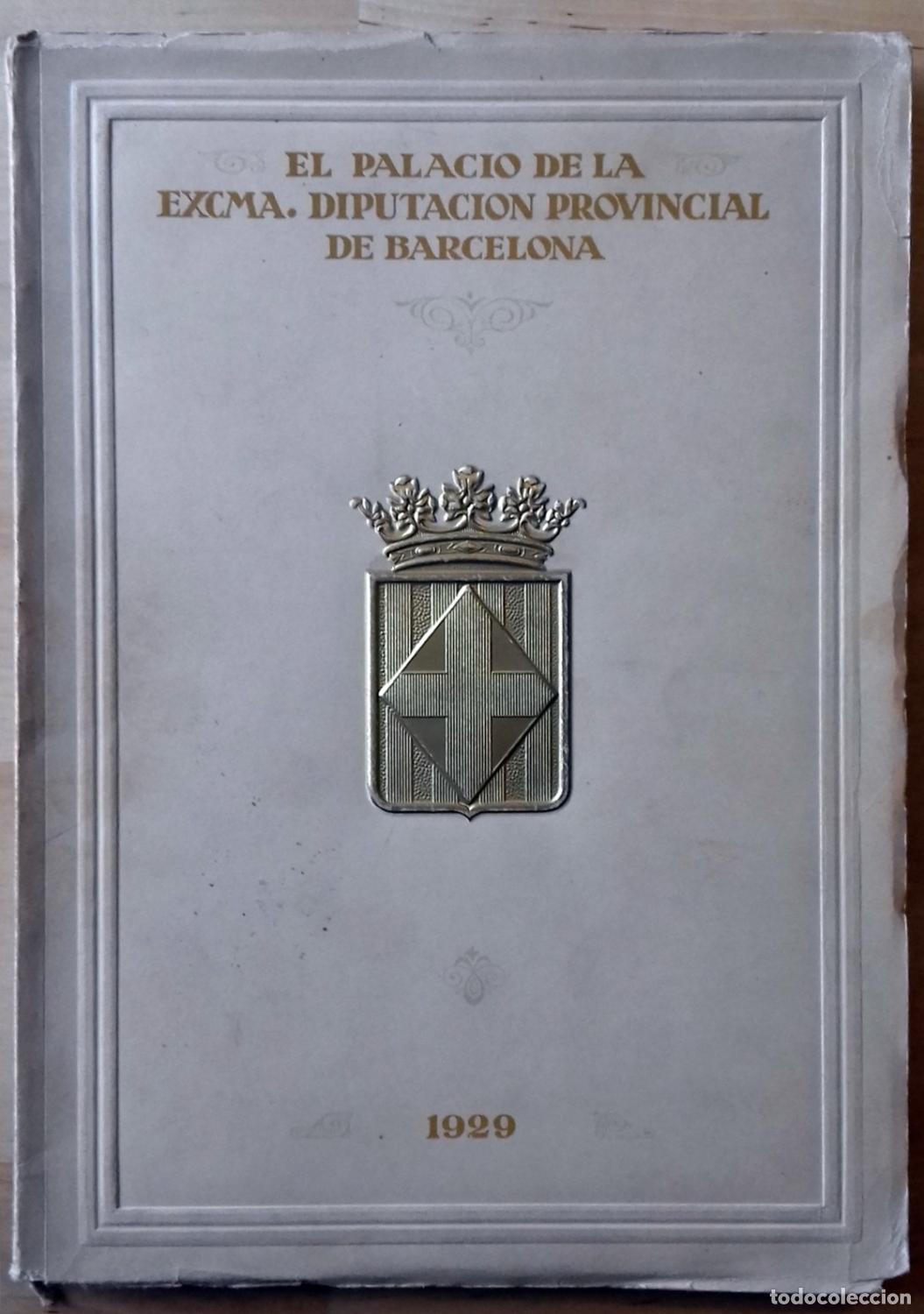 Libri di seconda mano: EL PALACIO DE LA EXCMA. DIPUTACI&Oacute;N DE BARCELONA
