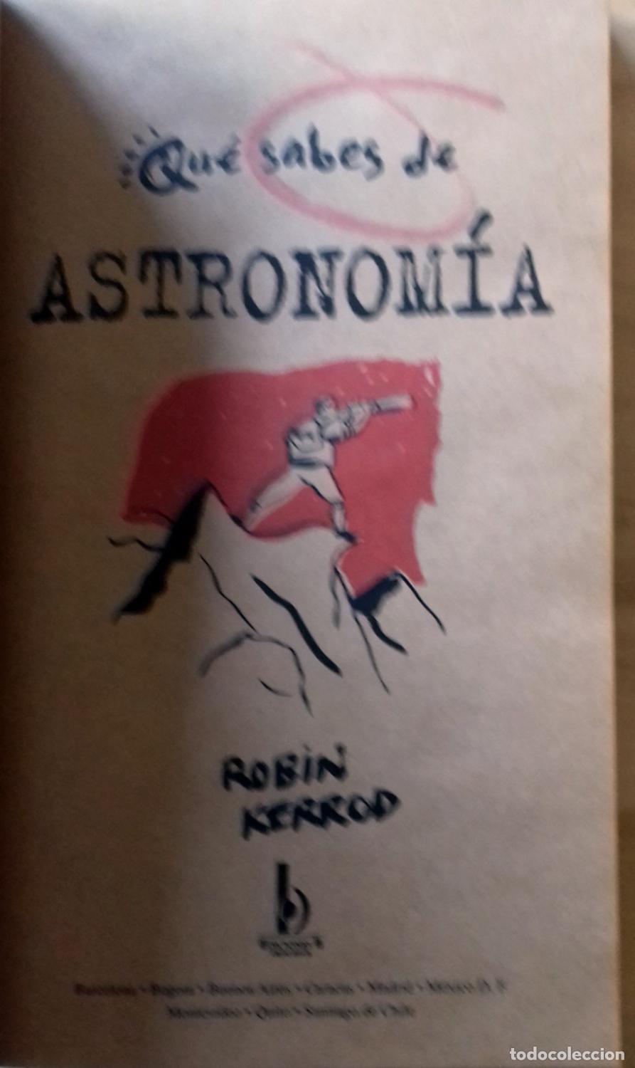 Libros: Robin Kerrod - QU&Eacute; SABES DE ASTRONOM&Iacute;A - Foto 2