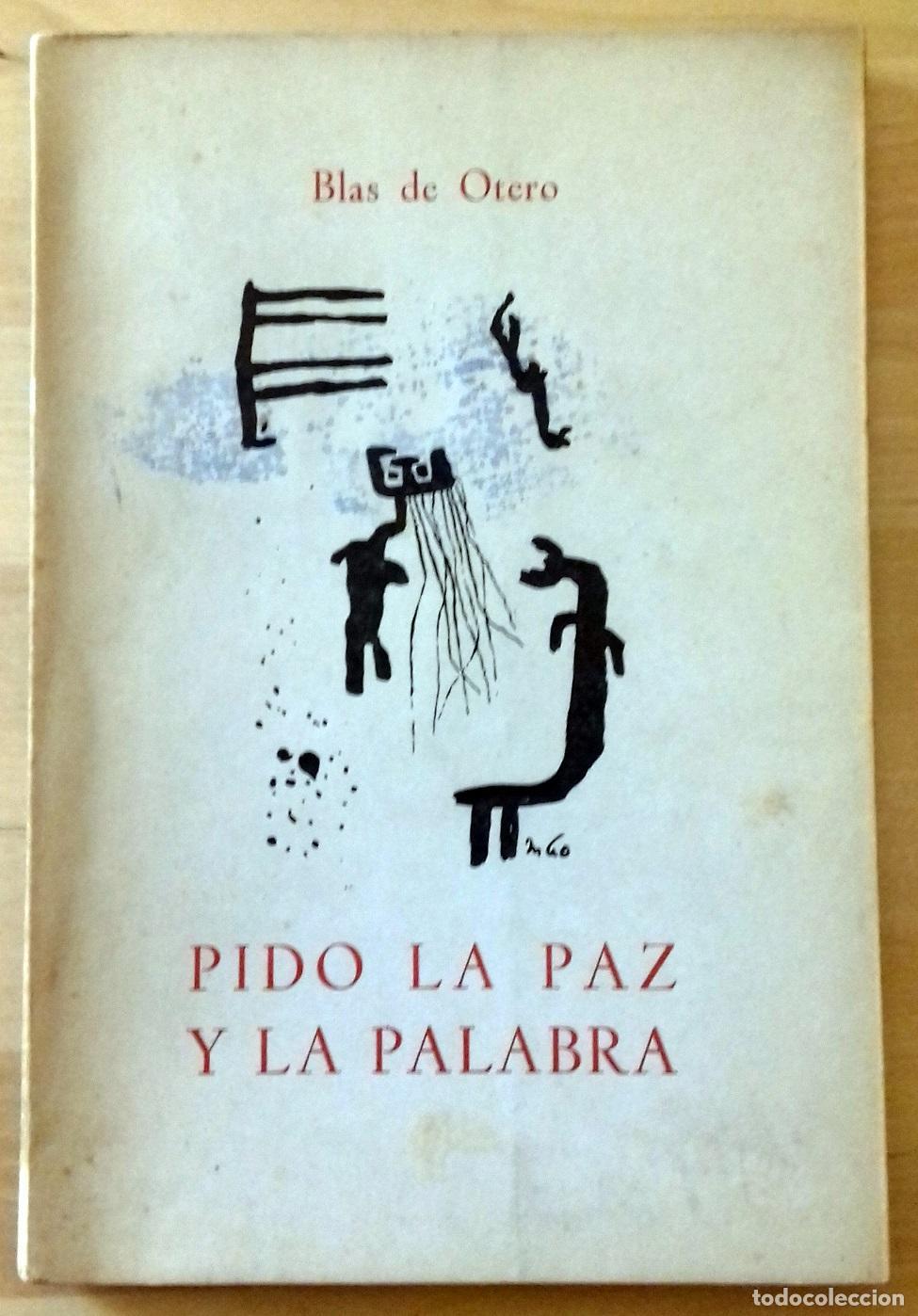 Libros: Blas de Otero - PIDO LA PAZ Y LA PALABRA - Foto 1