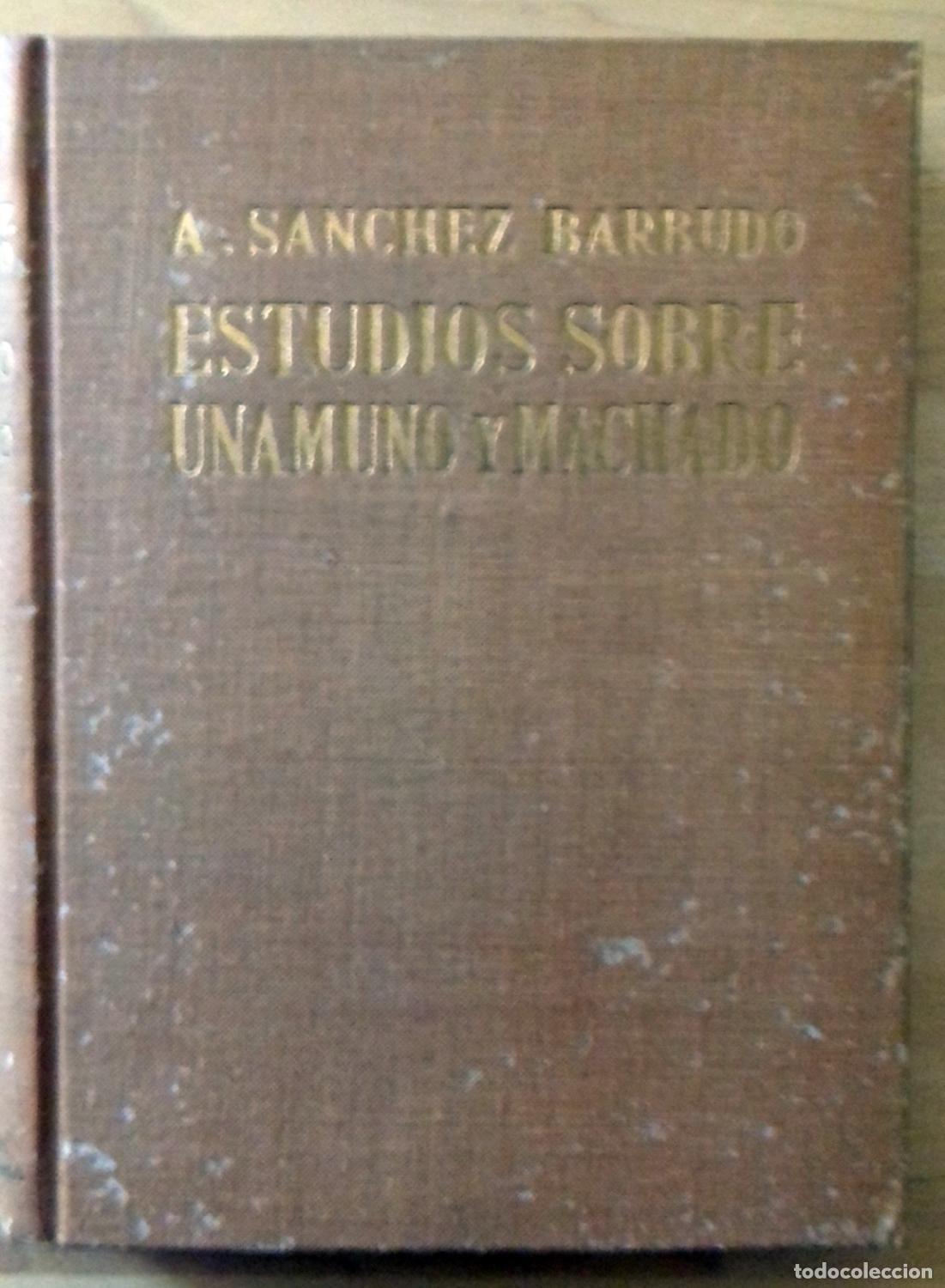 Libros: A. S&aacute;nchez Barbudo - ESTUDIOS SOBRE UNAMUNO Y MACHADO - Foto 1