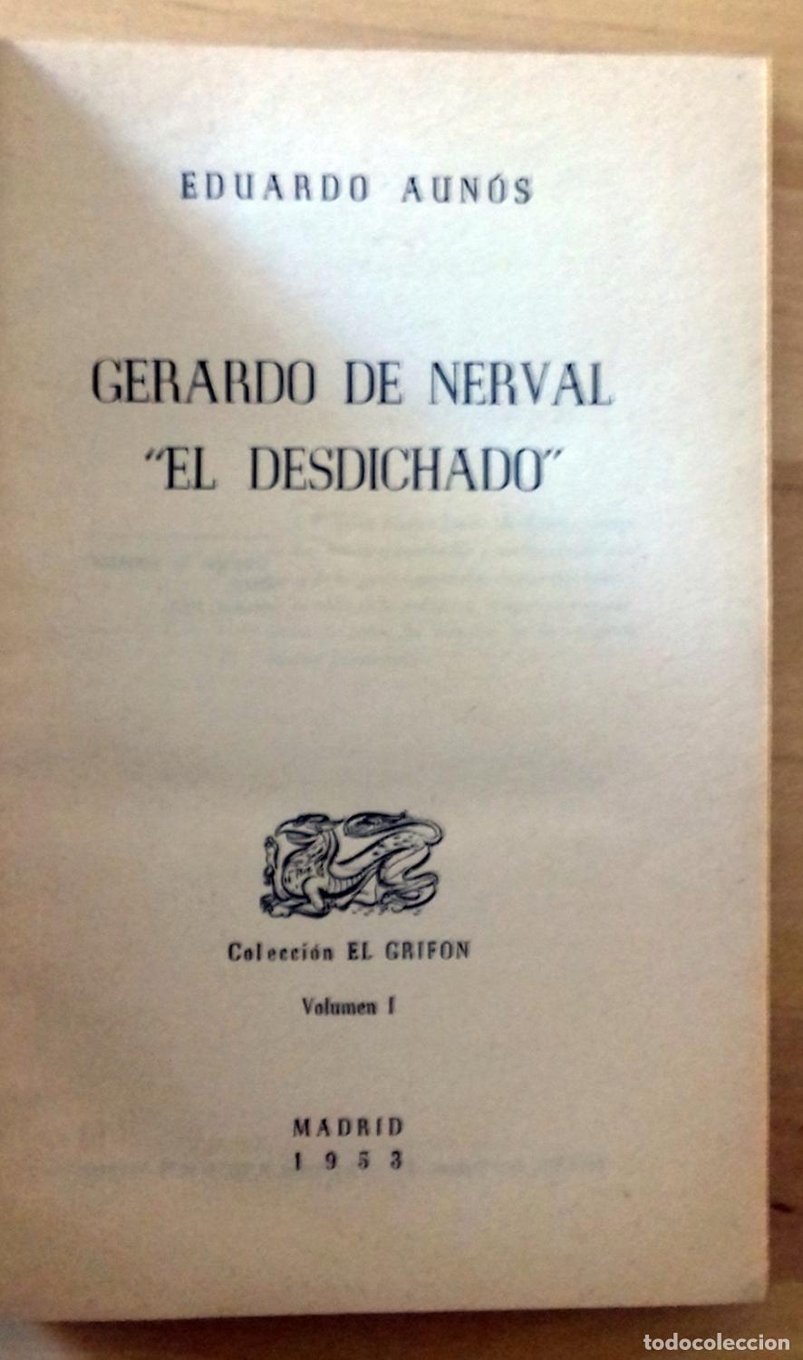 Libros: Eduardo Aun&oacute;s - GERARDO DE NERVAL &rdquo;EL DESDICHADO&rdquo; - Foto 3