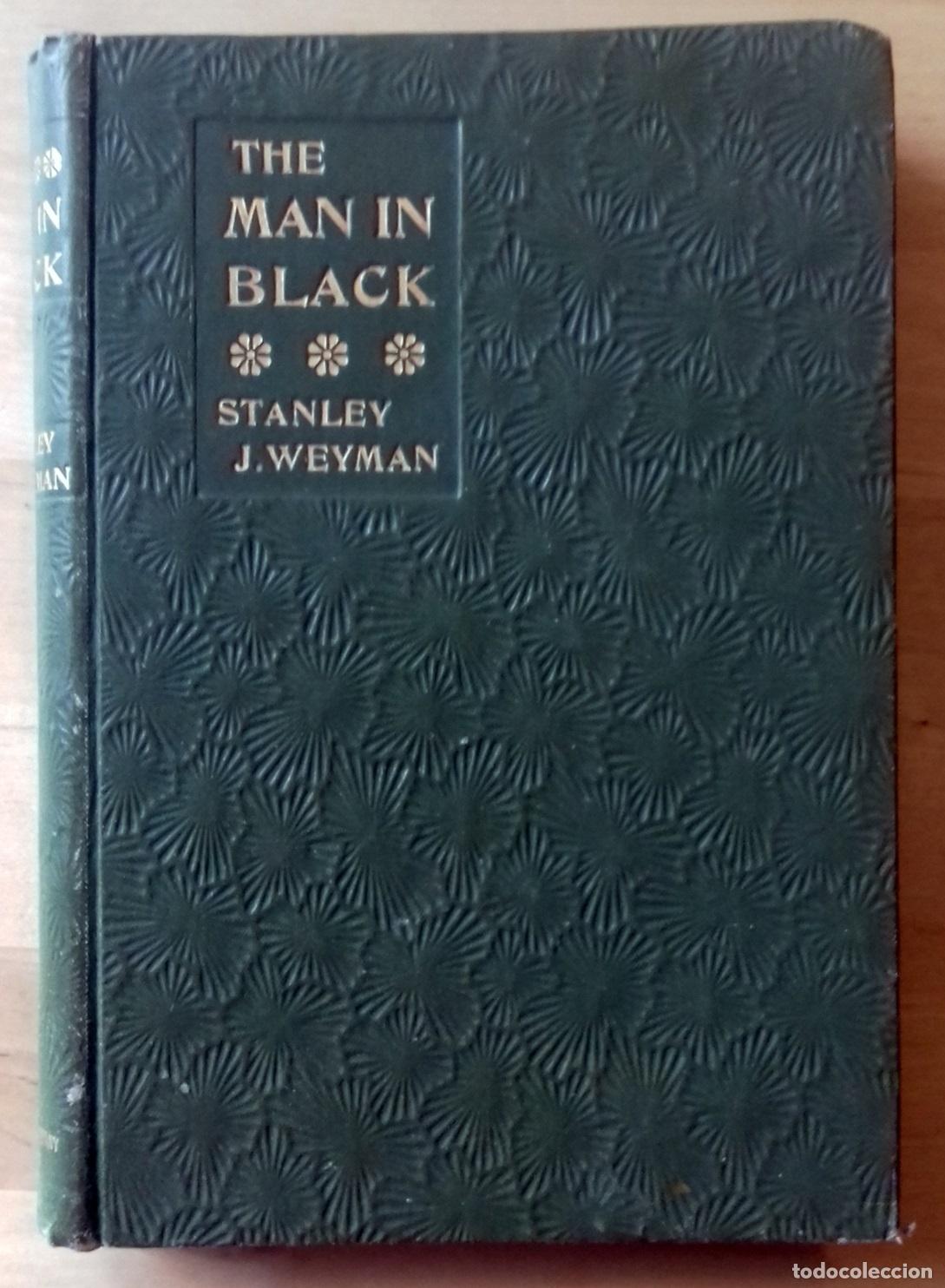 Libros: Stanley J. Weyman - THE MAN IN BLACK - Foto 1