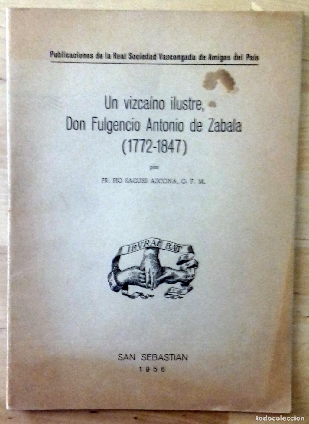 B&uuml;cher: P&iacute;o Sag&uuml;es Azcona - UN VIZCA&Iacute;NO ILUSTRE, DON FULGENCIO ANTONIO DE ZABALA (1772-1847)
