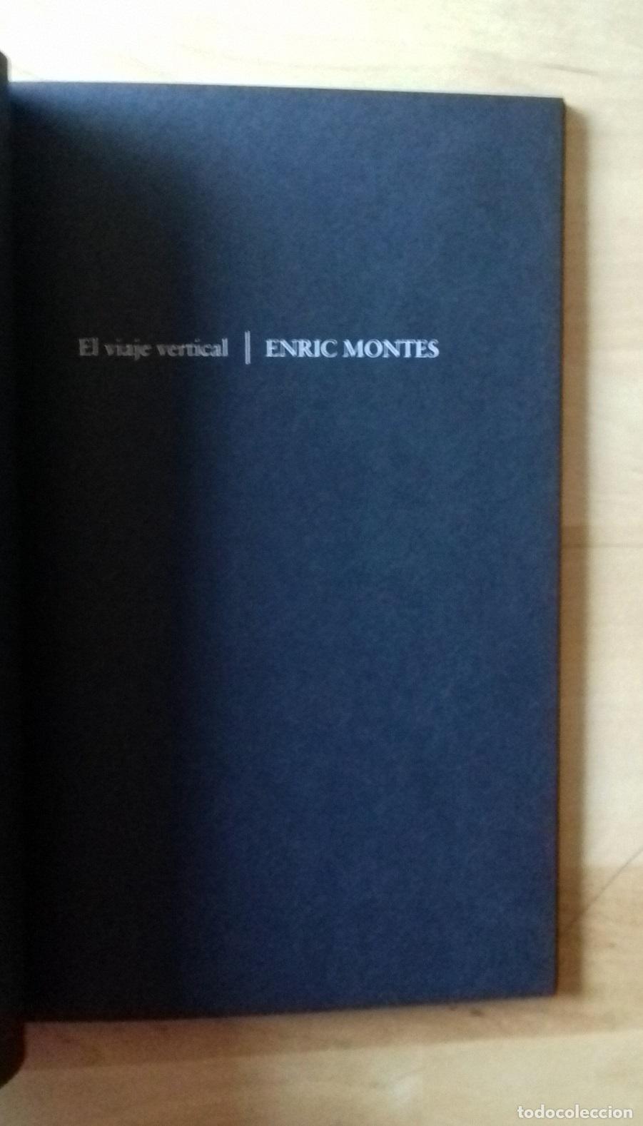 Libros: Enric Montes - EL VIAJE VERTICAL - Foto 4