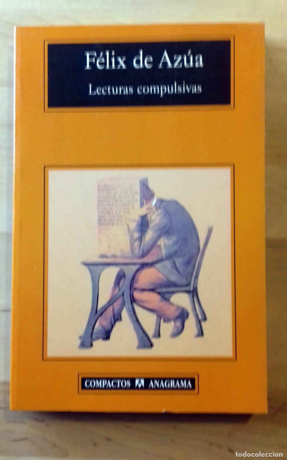 Libros: F&eacute;lix de Az&uacute;a - LECTURAS COMPULSIVAS. UNA INVITACI&Oacute;N - Foto 1