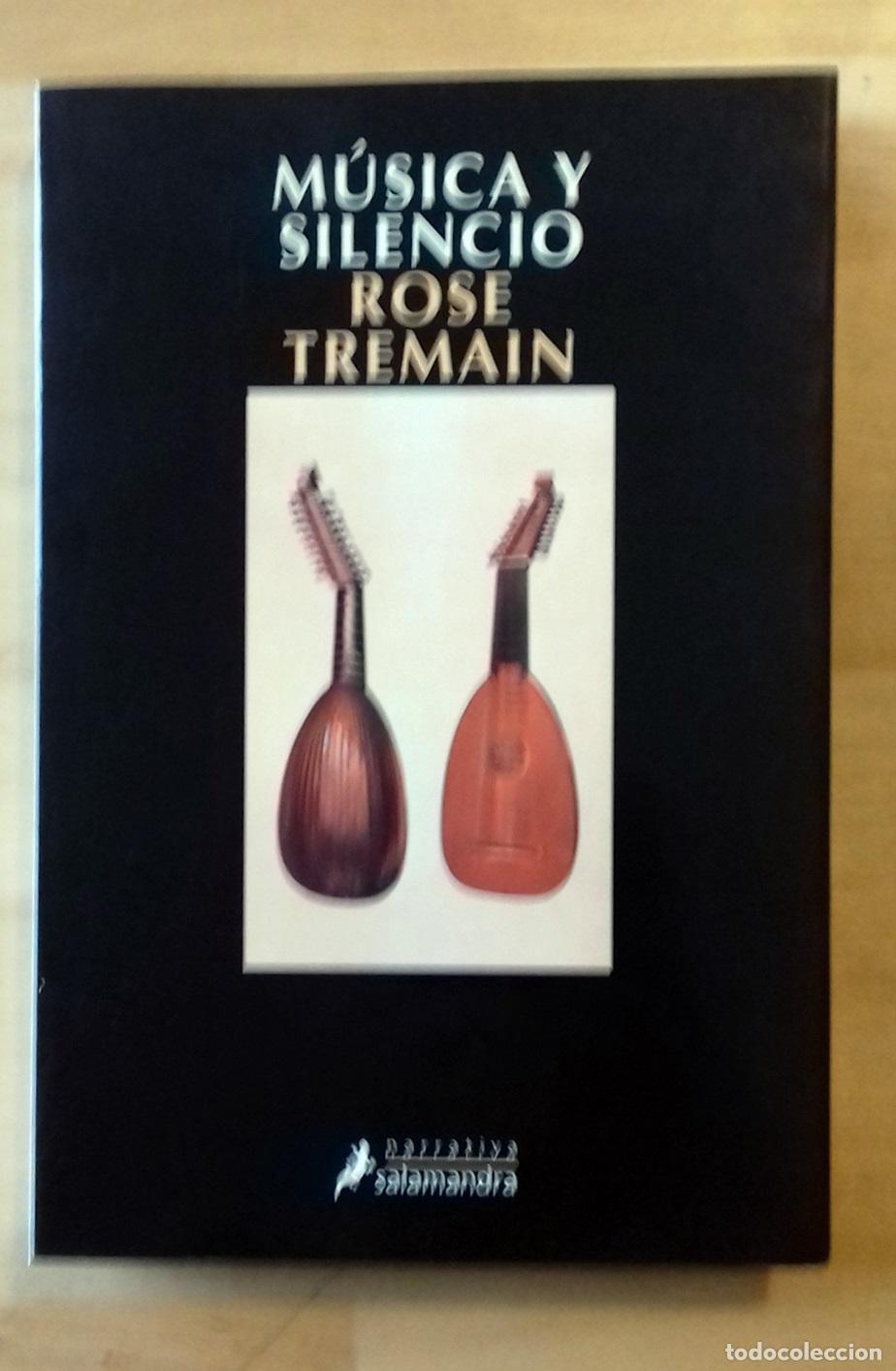 Libros: Rose Tremain - M&Uacute;SICA Y SILENCIO - Foto 1