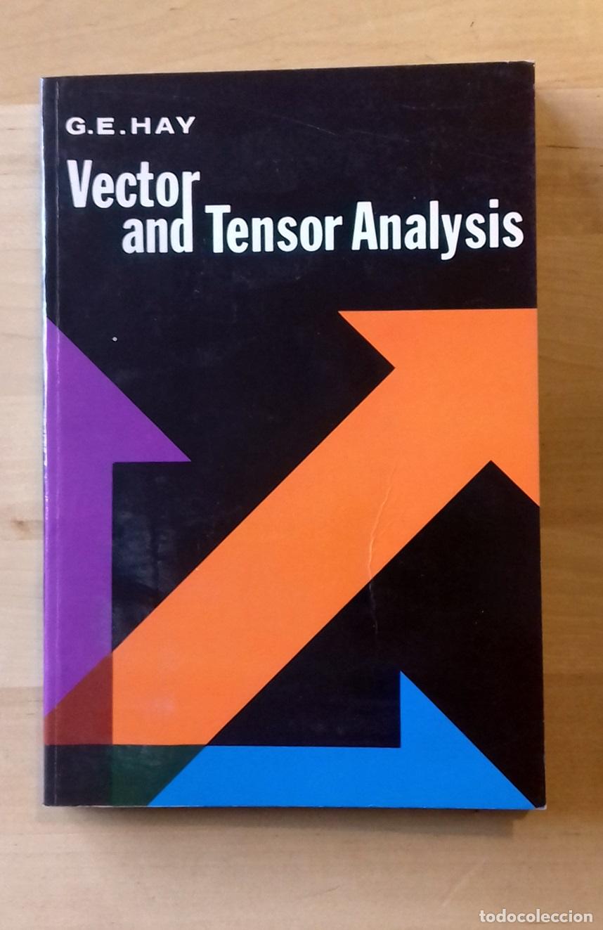Libros: G. E. Hay - VECTOR AND TENSOR ANALYSIS