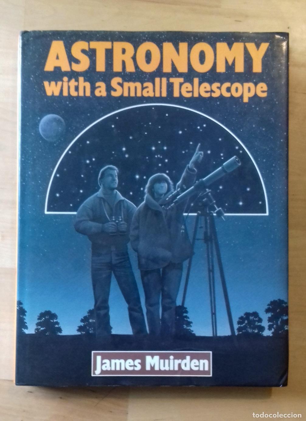 Libros: James Muirden - ASTRONOMY WITH A SMALL TELESCOPE - Foto 1